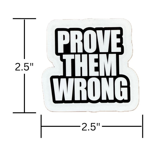 Prove Them Wrong