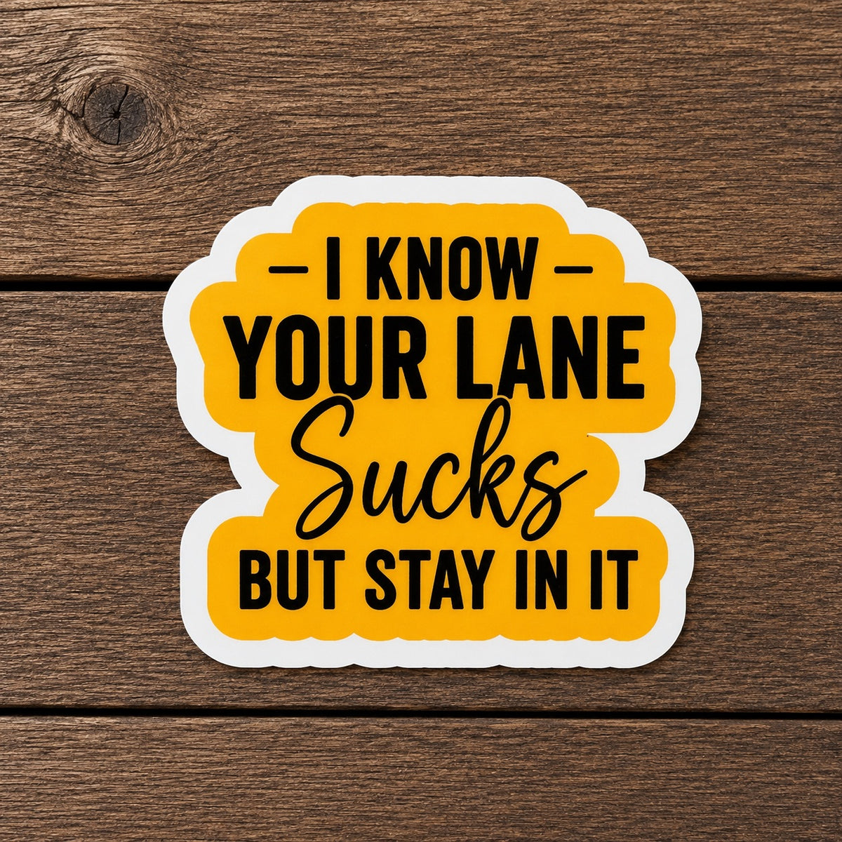 Stay In Your Lane