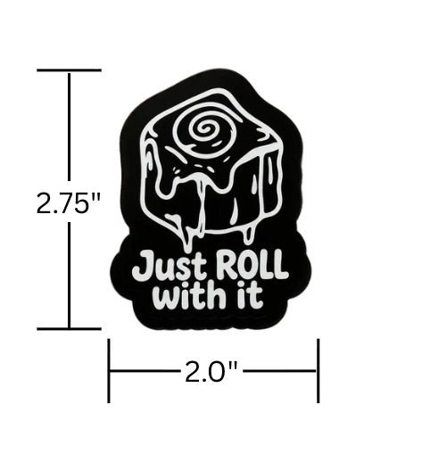 Just Roll With It